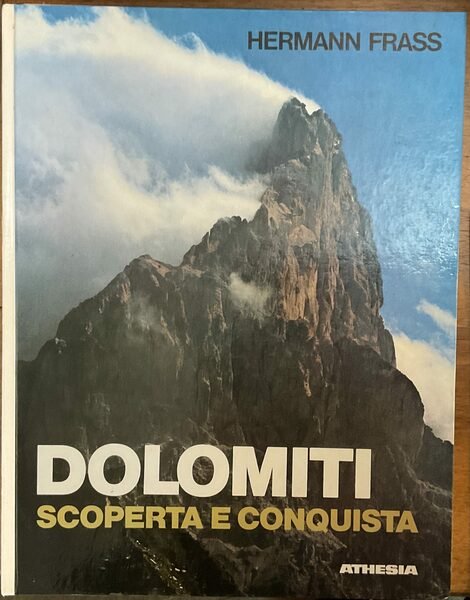 Dolomiti scoperta e conquista
