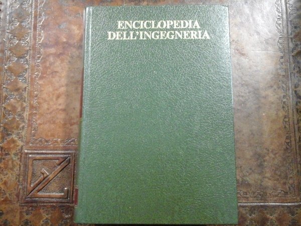 Enciclopedia dell'Ingegneria. Volume VI: ingegneria chimica, Fondamenti - Fenomeni di …