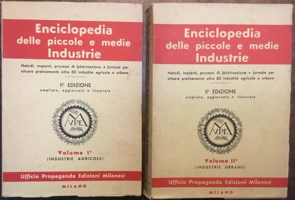 Enciclopedia delle piccole e medie industrie. Vol. I: Industrie agricole. …