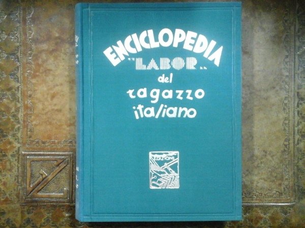 Enciclopedia "Labor" del ragazzo italiano. Vol. I