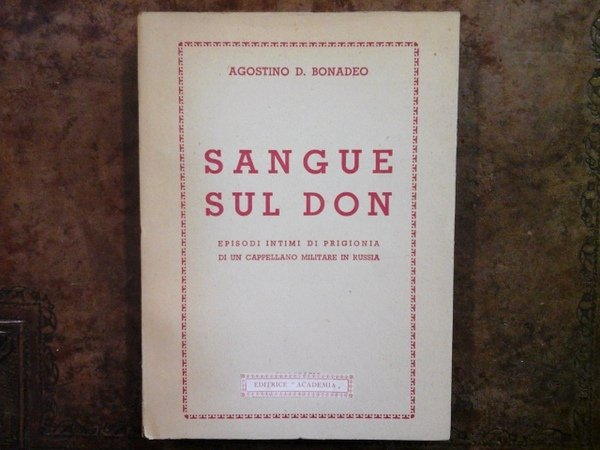 Episodi intimi di prigionia di un cappellano militare in Russia