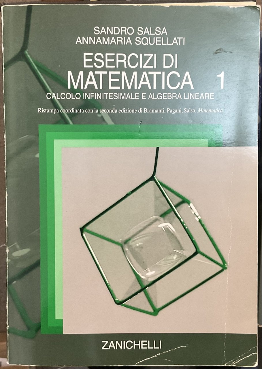 Esercizi di matematica 1. Calcolo infinitesimale e algebra lineare