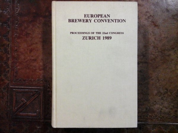 European Brewery Convention. Proceedings of the 22nd Congress, Zurich 1989