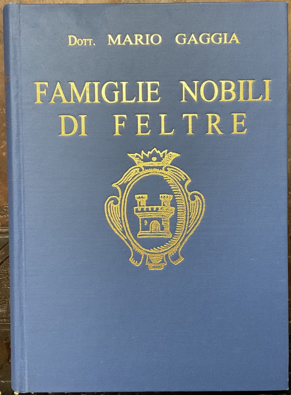 Famiglie nobili di Feltre. Ristampa anastatica | Immagine principale