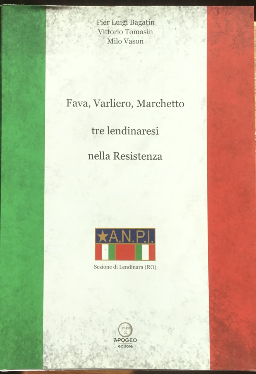 Fava, Varliero, Marchetto. Tre lendinaresi nella Resistenza | Immagine principale