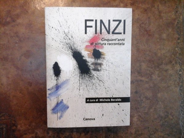 Finzi. Cinquant'anni di pittura raccontata