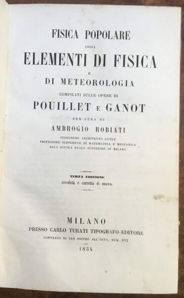 Fisica popolare ossia elementi di fisica e di meteorologia compilati …
