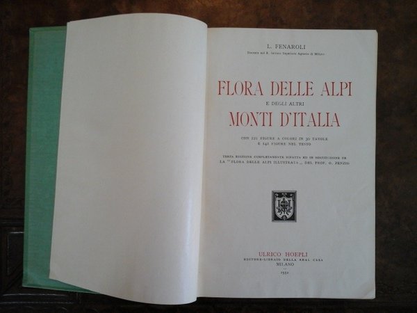 Flora delle Alpi e degli altri monti d'Italia. Terza edizione …