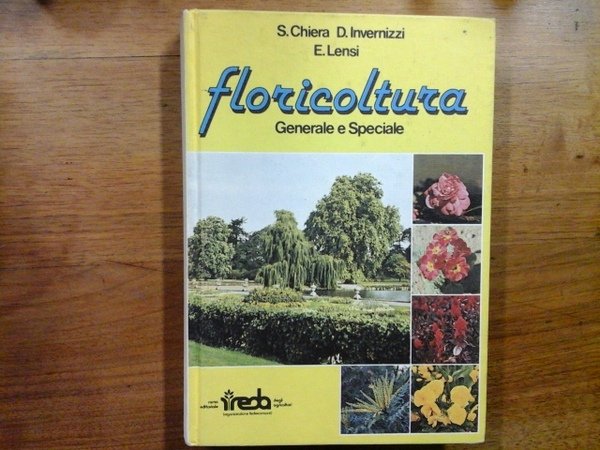 Floricoltura. Generale e Speciale