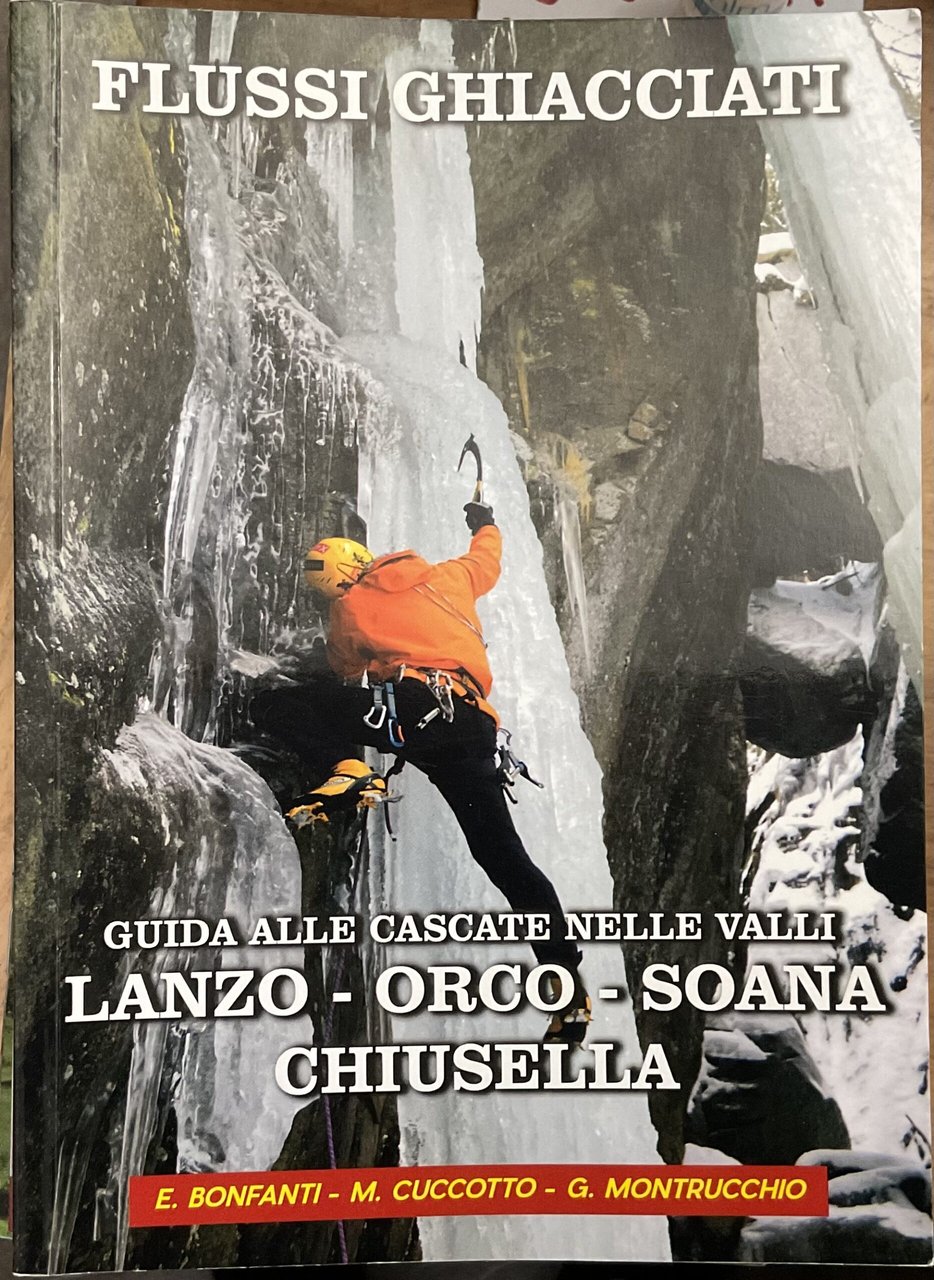 Flussi ghiacciati. Guida alle cascate nelle valli Lanzo-Orco-Soana-Chiusella | Immagine principale