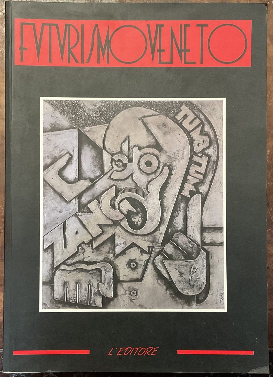 Futurismo Veneto. Padova, Palazzo del Monte, 24 novembre-31 dicembre 1990 | Immagine principale