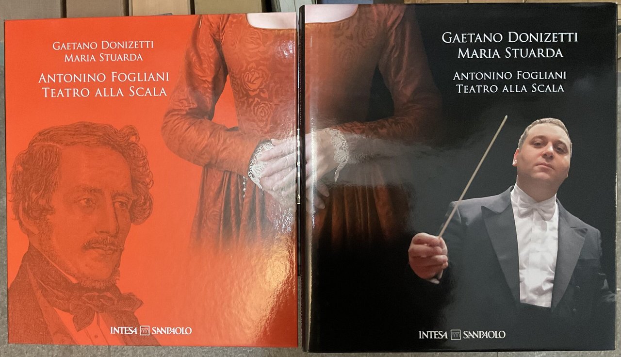 Gaetano Donizetti, Maria Stuarda. Antonio Fogliani, Teatro alla Scala. Con …