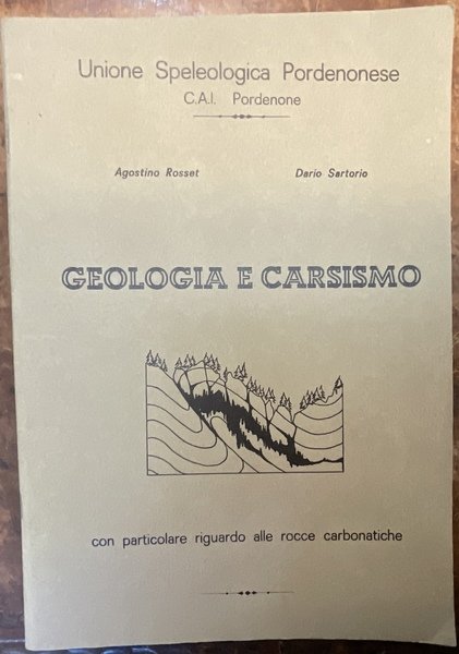 Geologia e Carsismo con particolare riguardo alle rocce carbonatiche