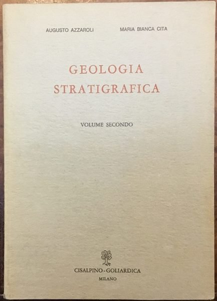 Geologia stratigrafica. Volume secondo