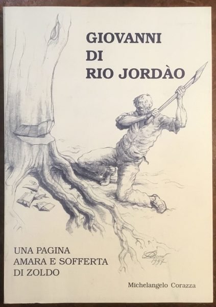 Giovanni di Rio Jordao. Una pagina amara e sofferta di …