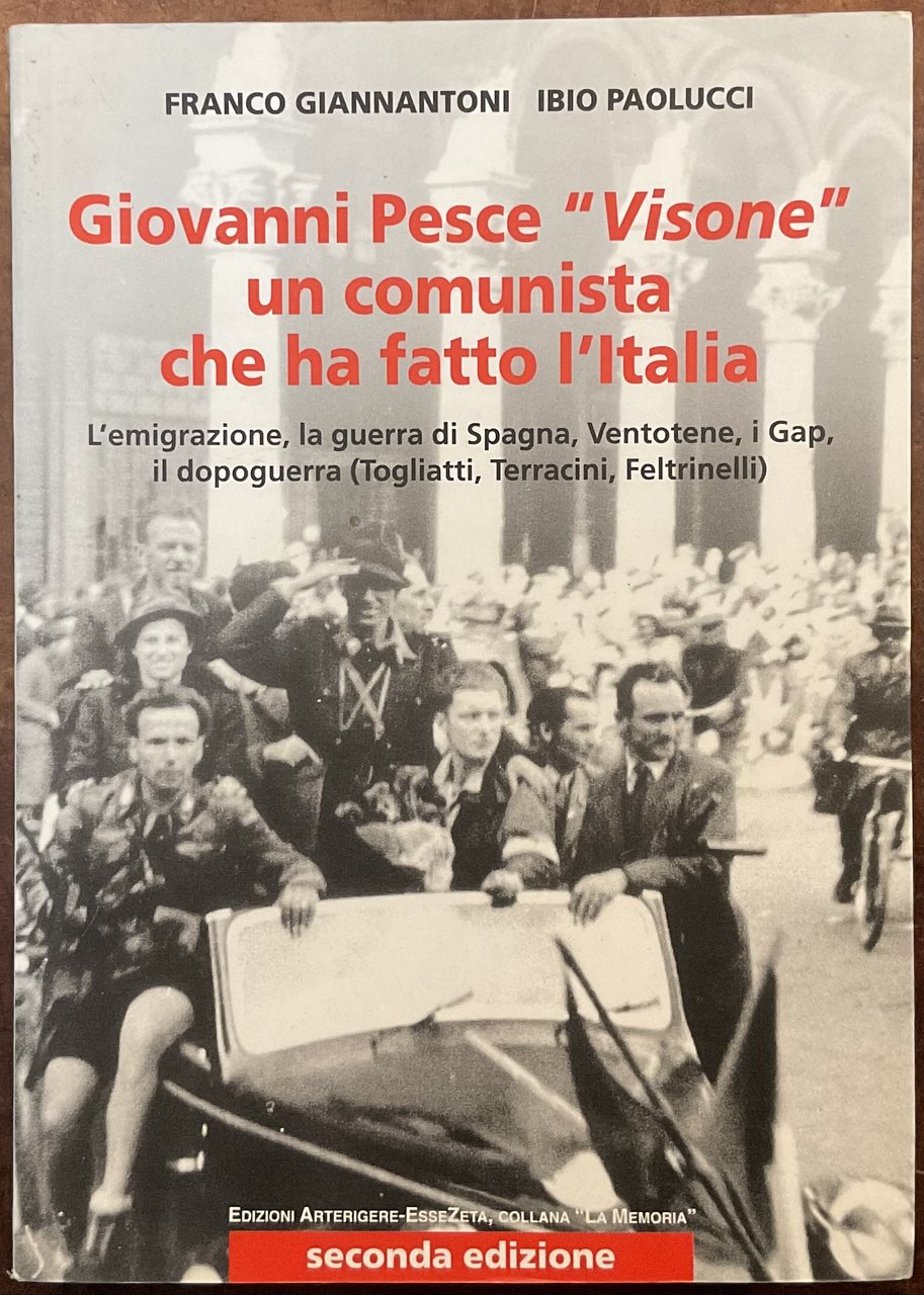 Giovanni Pesce ‘Visone’, un comunista che ha fatto l’Italia