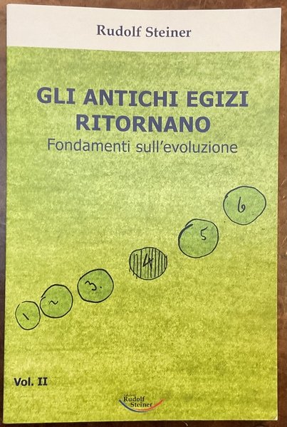 Gli antichi egizi ritornano. Fondamenti sull’evoluzione. Volume II