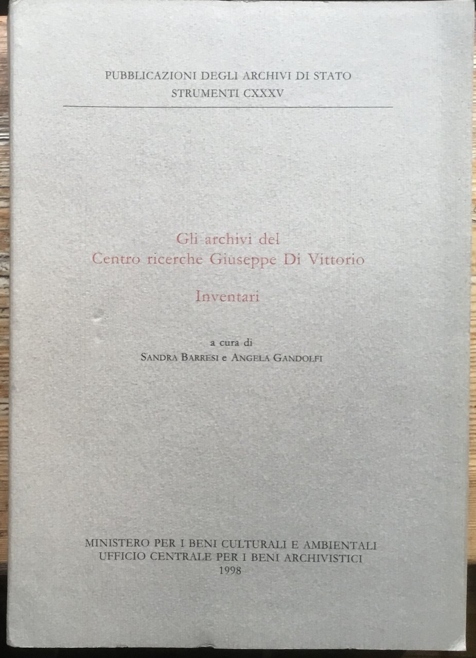 Gli archivi del Centro Ricerche Giuseppe Di Vittorio. Inventari