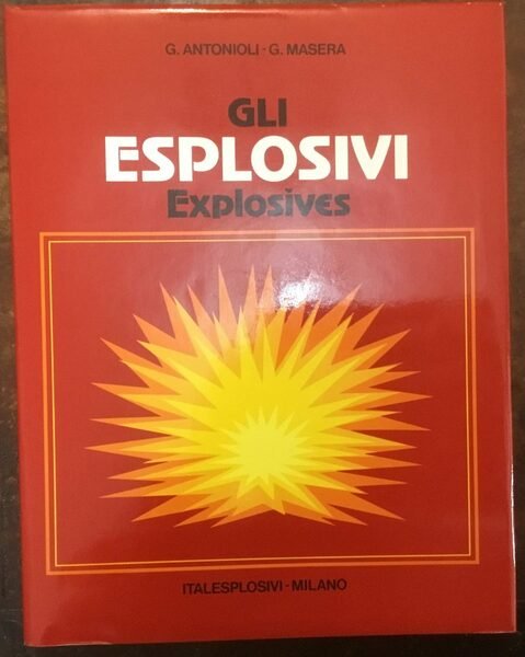 Gli esplosivi. Explosives