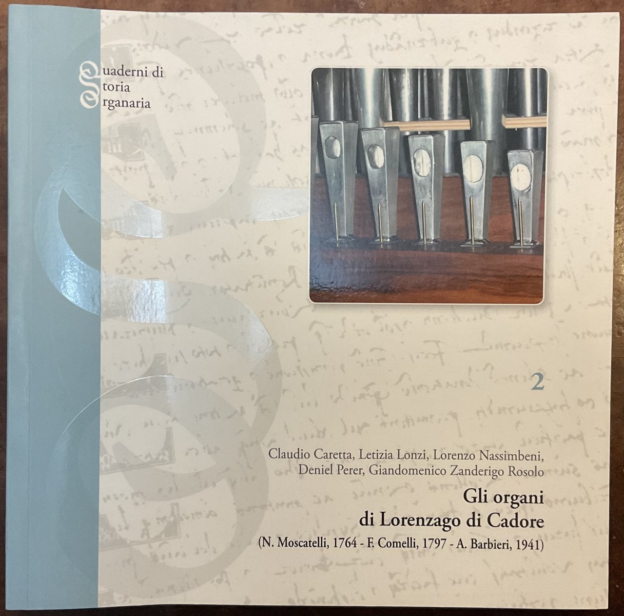 Gli organi di Lorenzago di Cadore (N. Moscatelli, 1974 - …