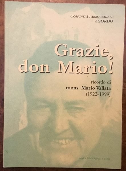 Grazie, don Mario! Ricordo di mons. Mario Vallata (1922 - …