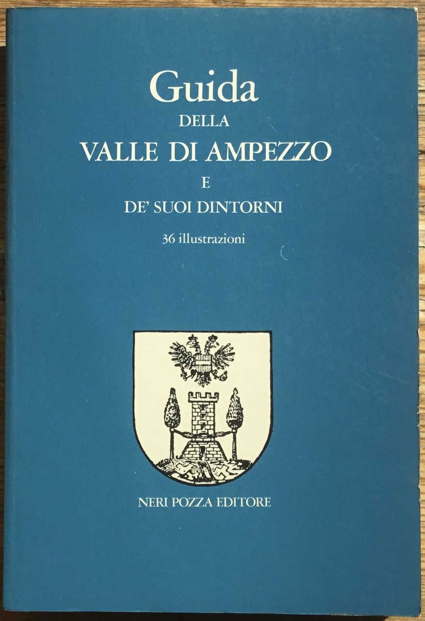 Guida della Valle D’Ampezzo e de’ suoi dintorni