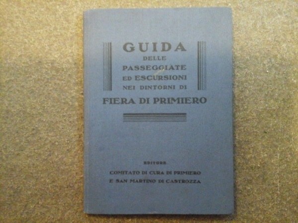 Guida delle passeggiate ed escursioni nei dintorni di Fiera di …