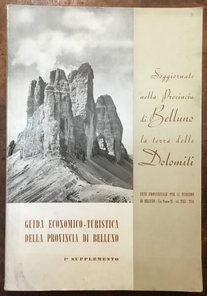 Guida economico turistica della Provincia di Belluno. 1 Supplemento