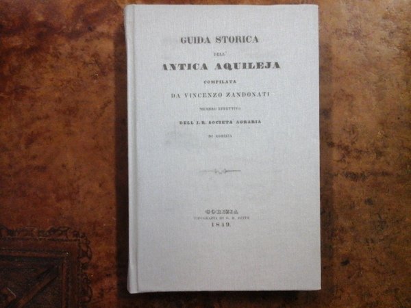 Guida storica dell'antica Aquileja
