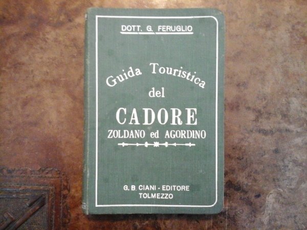 Guida Touristica del Cadore zoldano e agordino