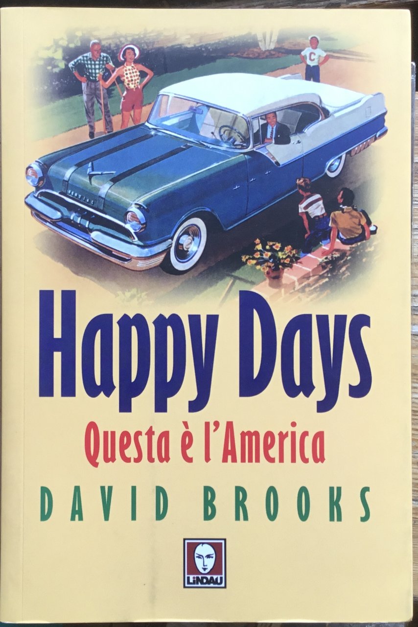 Happy Days. Questa è l’ America.