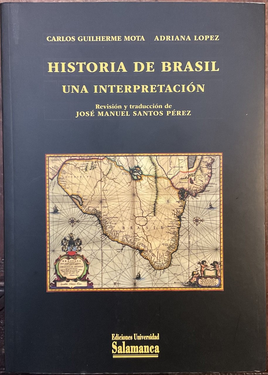 Historia de Brasil. Una interpretacion