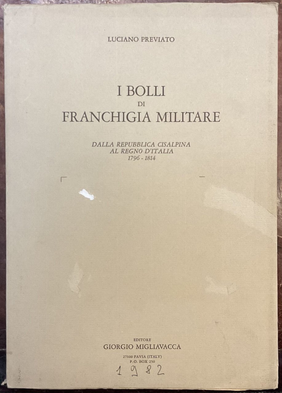 I bolli di franchigia militare dalla Repubblica Cisalpina al Tegno …