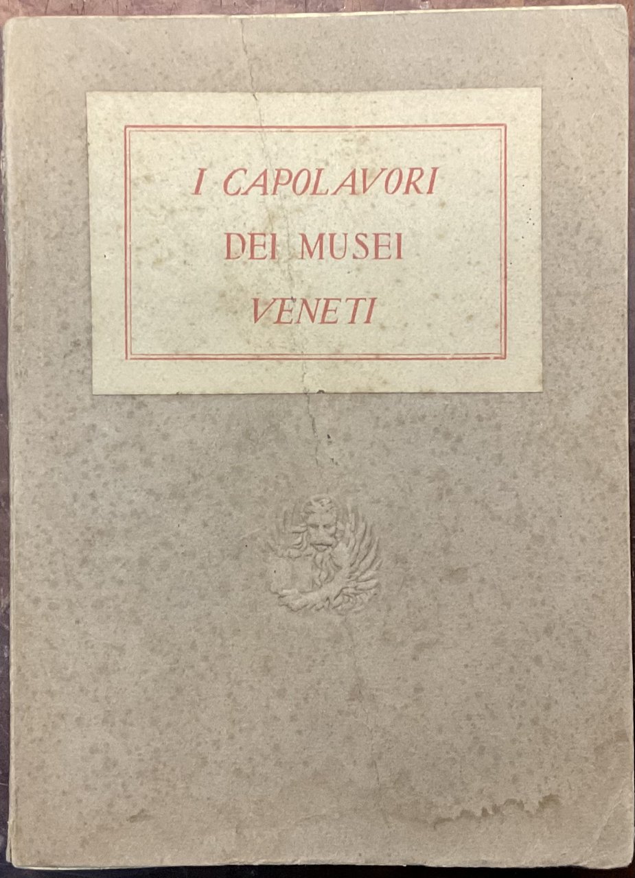 I capolavori dei musei veneti. Catalogo della mostra