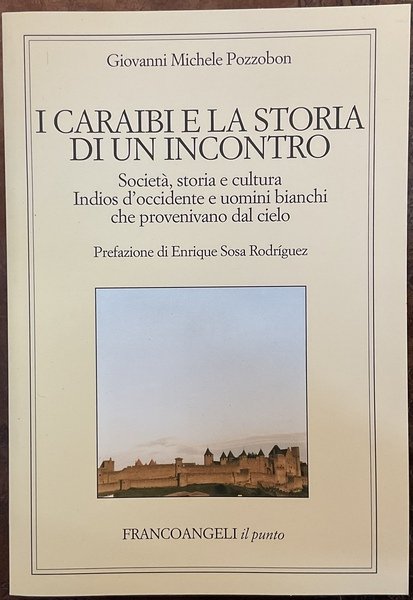 I Caraibi e la storia di un incontro. Società, storia …