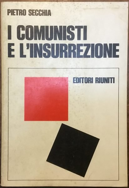 I comunisti e l’insurrezione 1943-1945