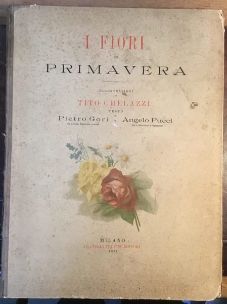 I fiori di primavera. Pietro Gori, Angelo Pucci. 1892
