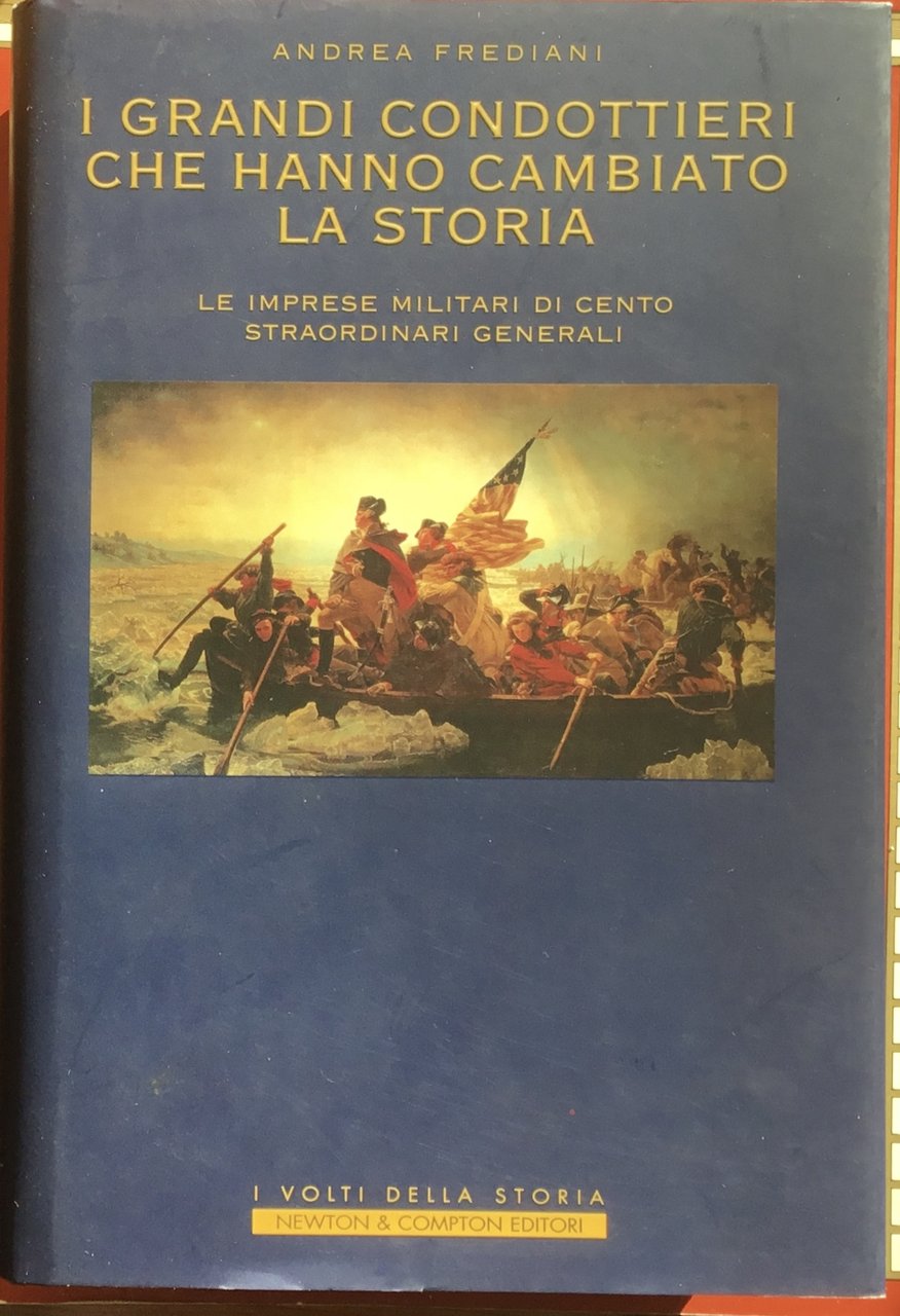I grandi condottieri che hanno cambiato la storia. Le imprese … | Immagine principale