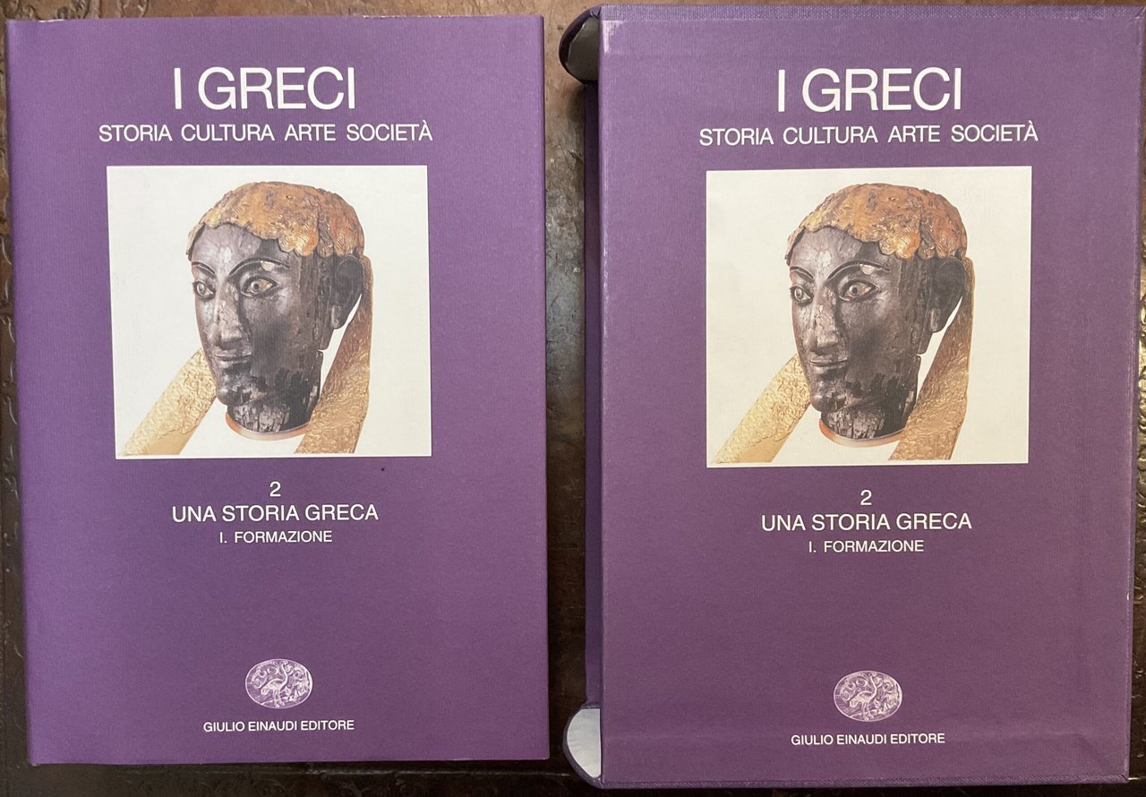 I Greci. Storia, cultura, arte e società. Vol. 2 Tomo …