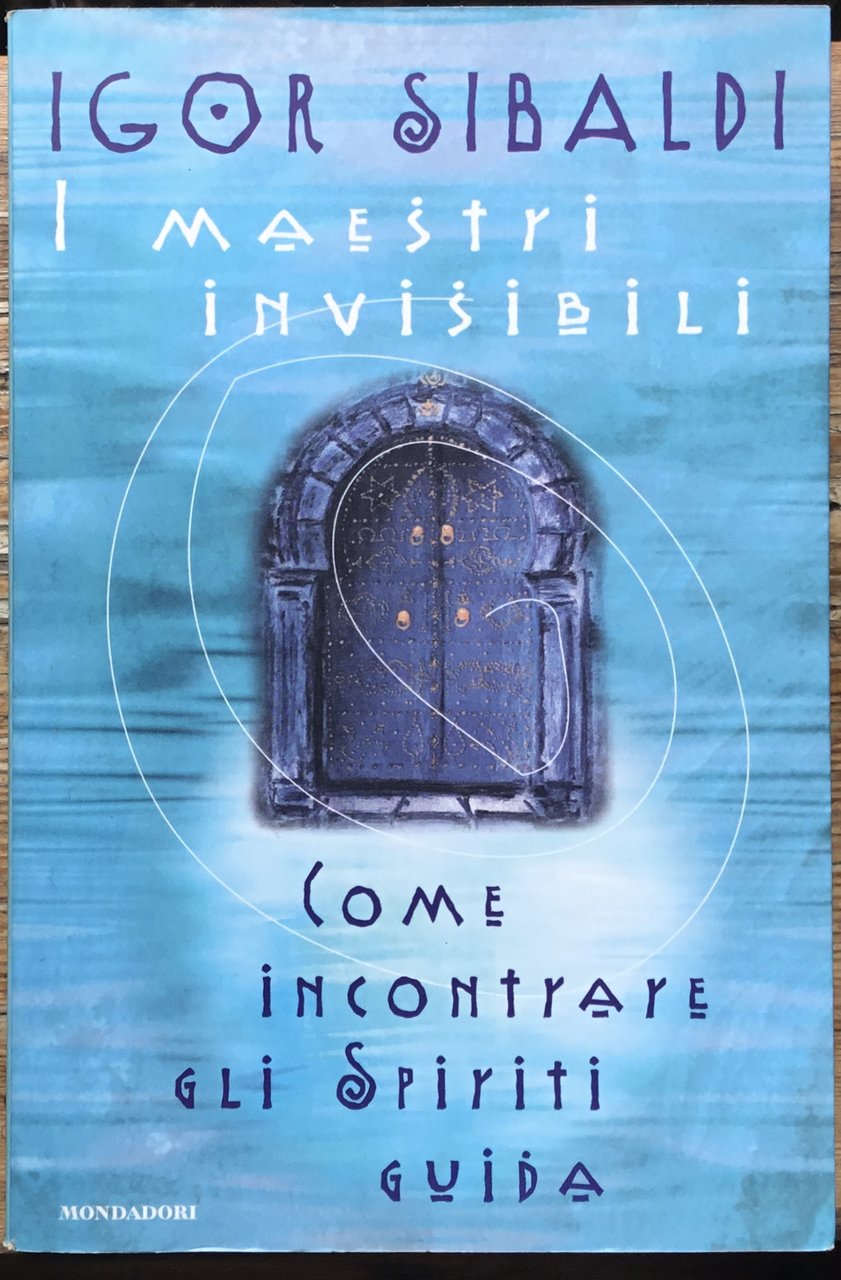 I maestri invisibili. Come incontrare gli spiriti guida | Immagine principale