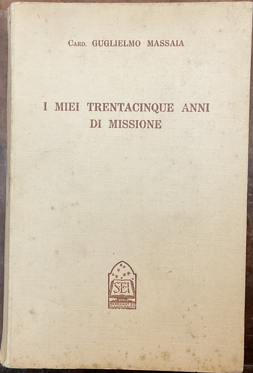 I miei trentacinque anni di missione