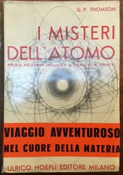 I misteri dell’atomo. Prima edizione italiana