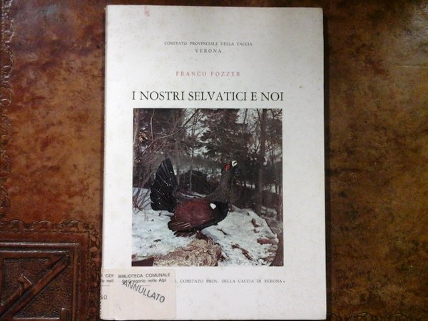 I nostri selvatici e noi