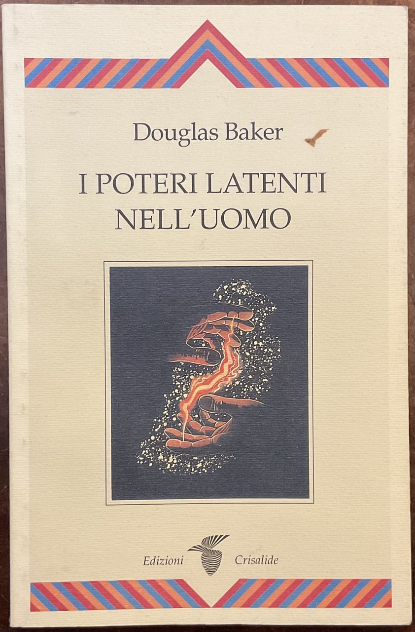 I poteri latenti dell’uomo