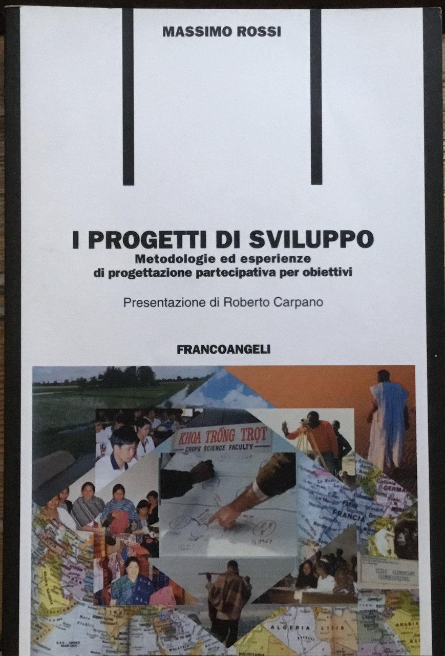 I progetti di sviluppo. Metodologie ed esperienze di progettazione partecipativa …