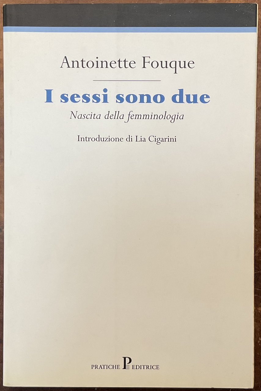 I sessi sono due. Nascita della femminologia