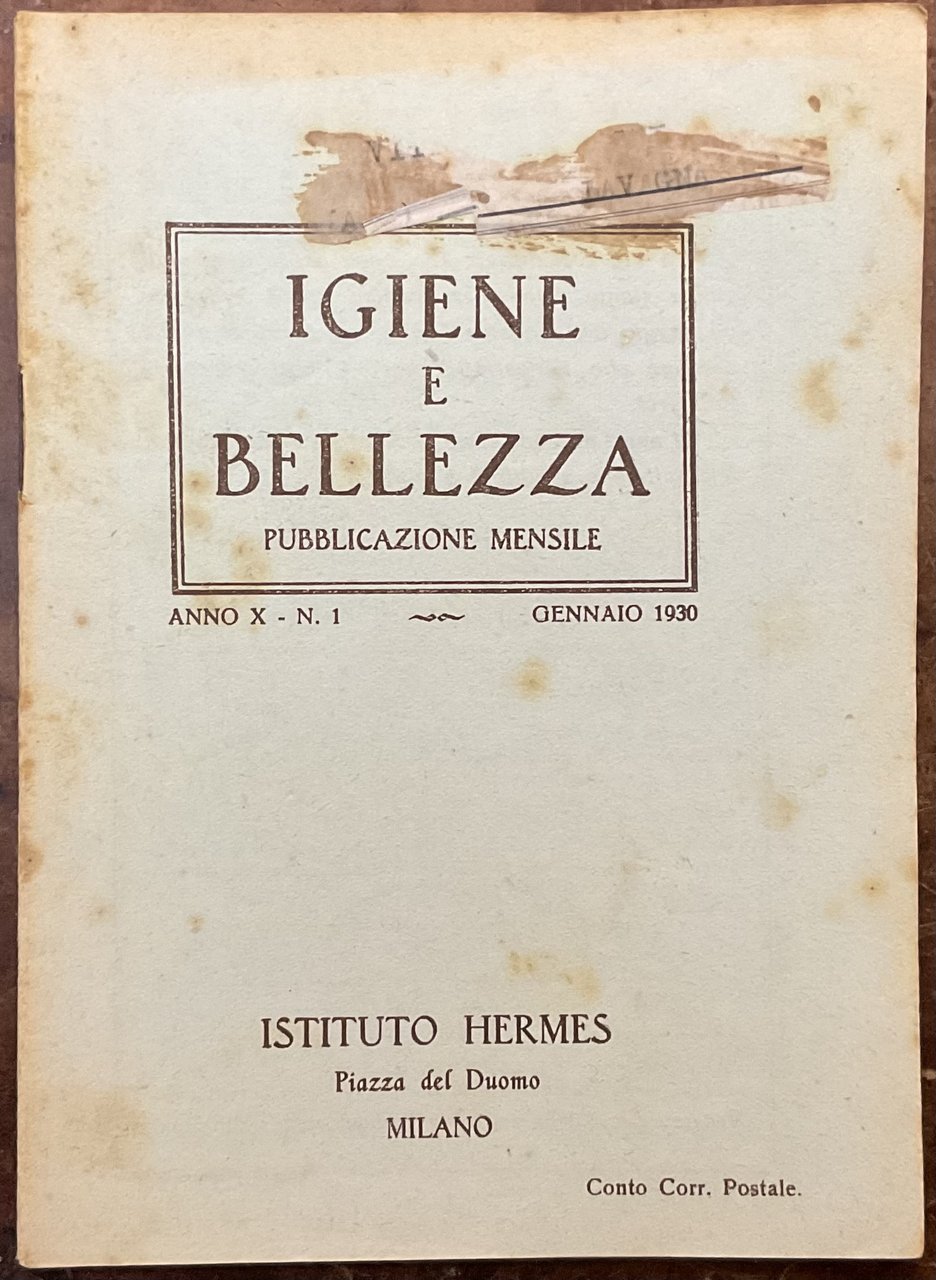 Igiene e bellezza. Pubblicazione mensile. Anno X - N.1. Gennaio …