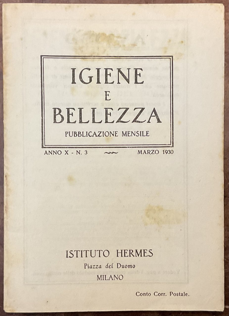 Igiene e bellezza. Pubblicazione mensile. Anno X - N.3. Marzo …