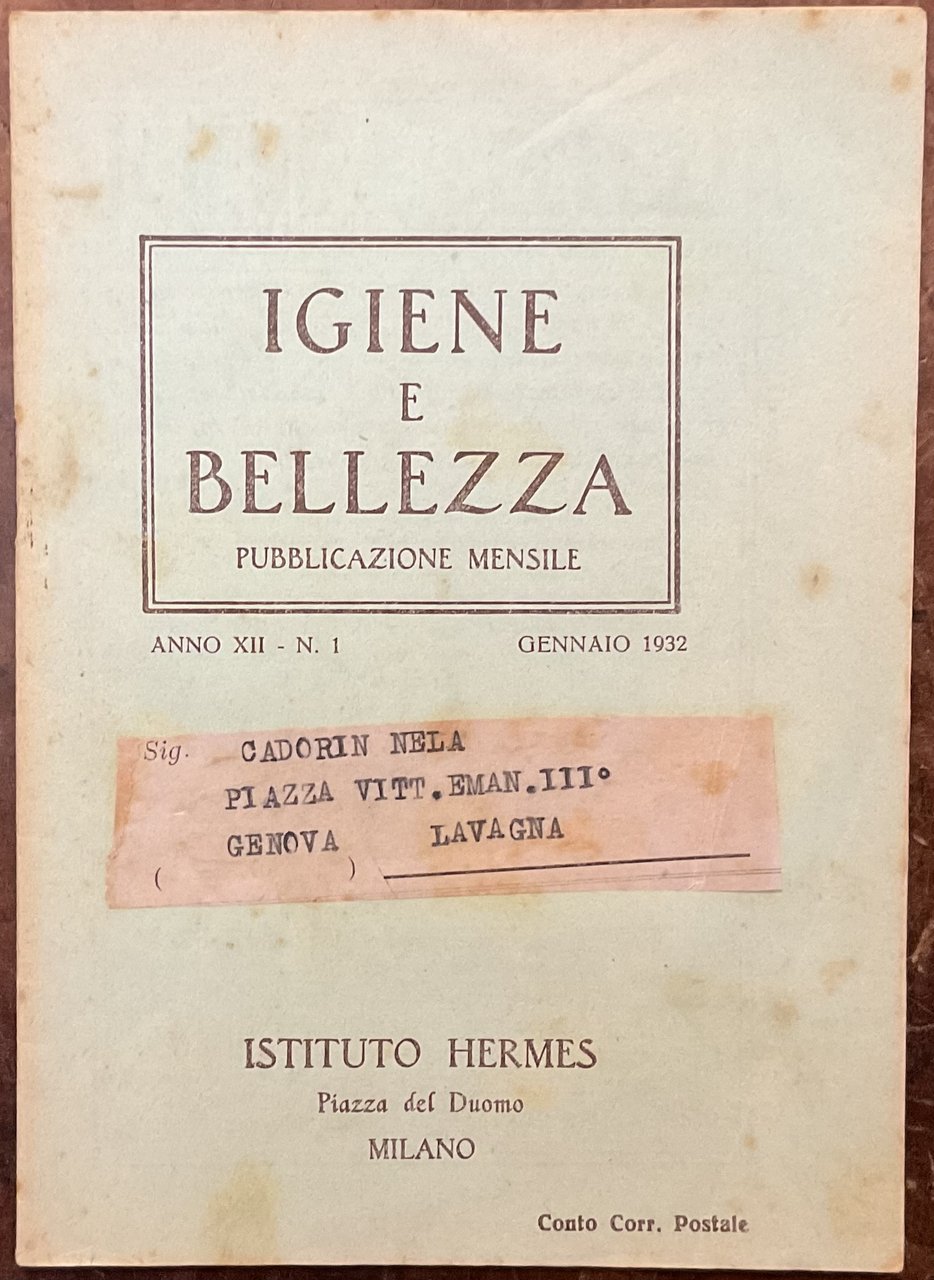 Igiene e bellezza. Pubblicazione mensile. Anno XII - N.1. Gennaio …