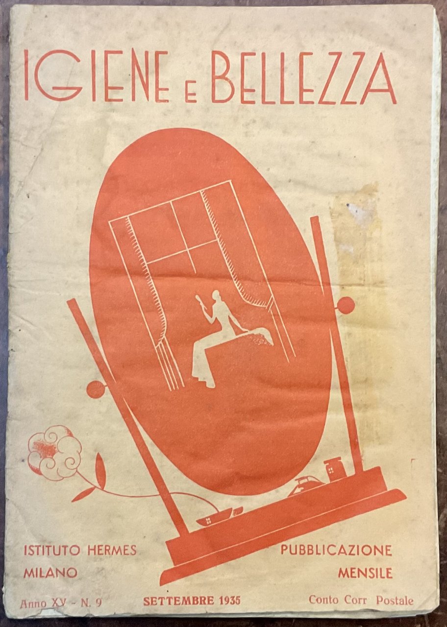 Igiene e bellezza. Pubblicazione mensile. Anno XV - N.9. Febbraio …